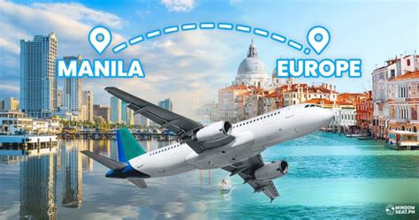 Cheap Flights from Manila to Europe from ₱18,234 .